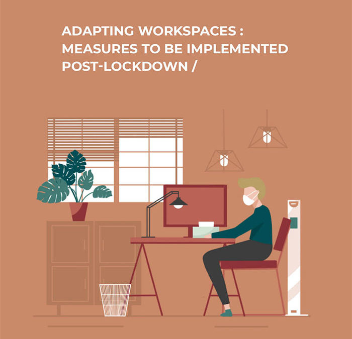 Adapting workspaces: measures to be implemented post-lockdown