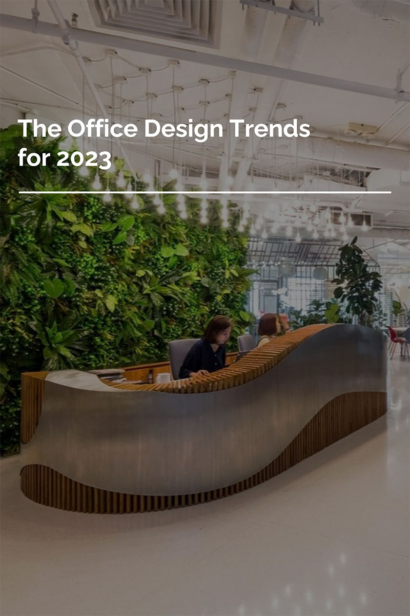 The Office Design Trends for 2023