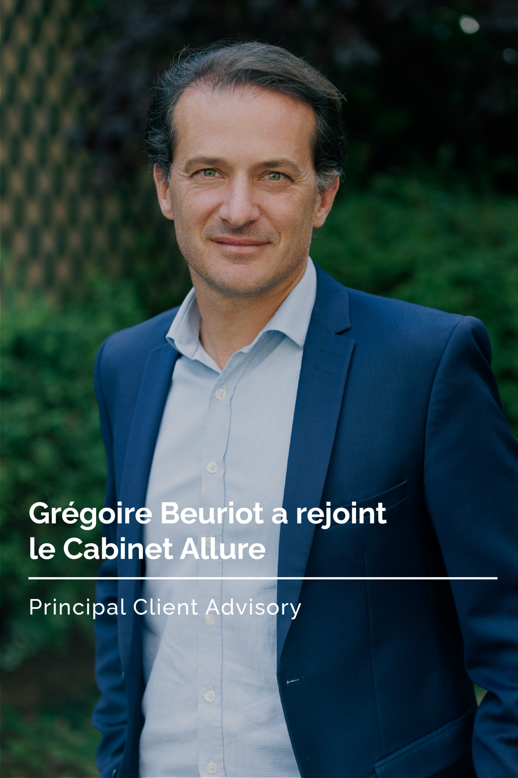 Allure est ravi d’annoncer que Grégoire Beuriot a officiellement rejoint l’équipe en tant que Principal Client Advisory !