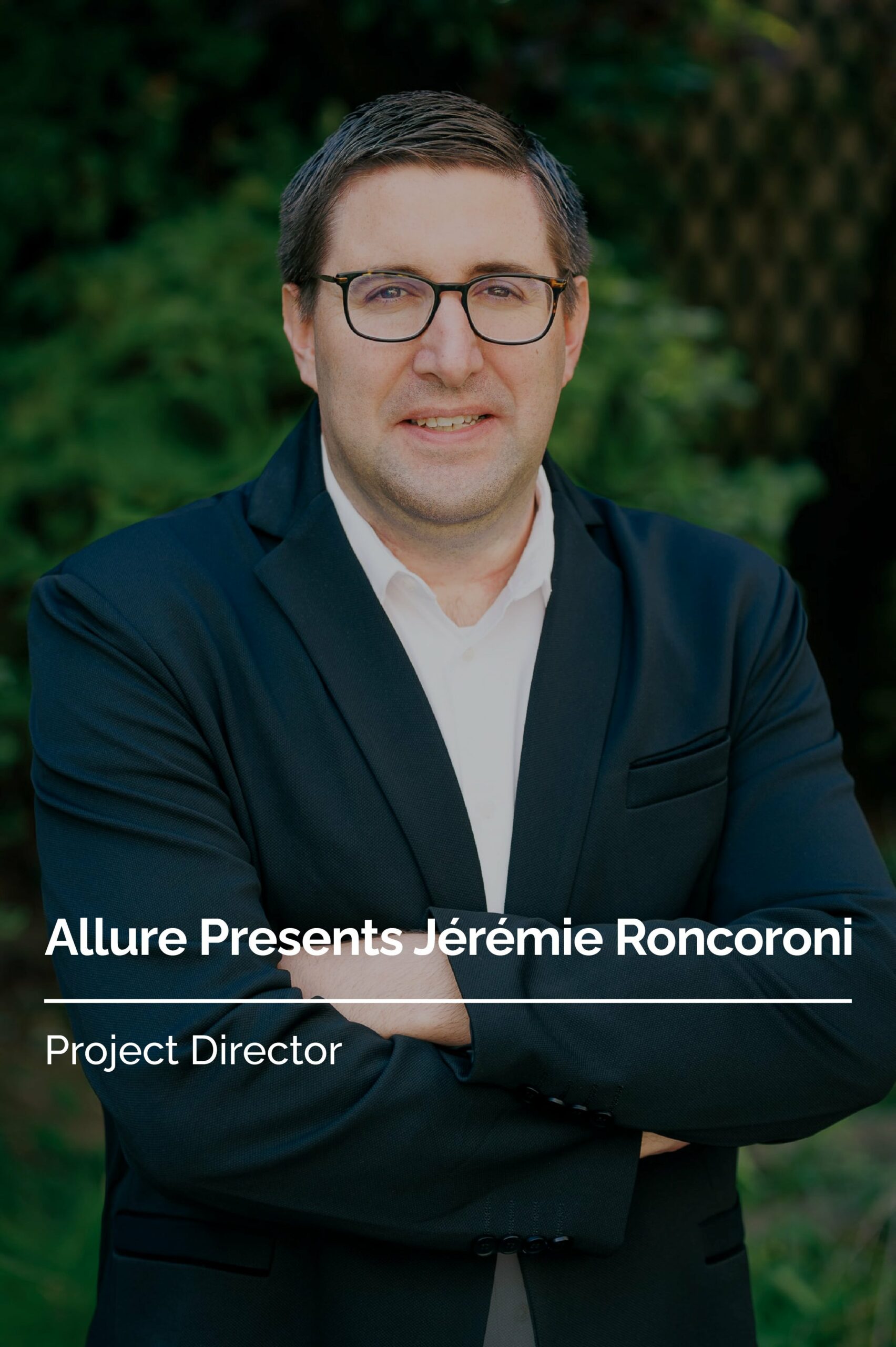 Allure is thrilled to announce that Jérémie Roncoroni officially joined the team in his role of Project Director!